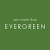 Evergreen zero waste shop
