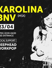 Special Guest: Karolina BNV (Москва)