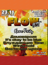 Flow fest. Home party