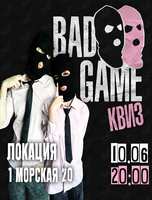 Bad Game Квиз