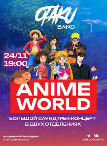    « Otaku Band.  Anime World»  