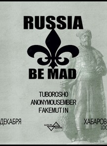    « Russia Be Mad»  