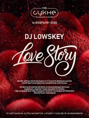 Love Story: DJ Lowskey