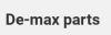 De-Max parts