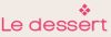 Le Dessert